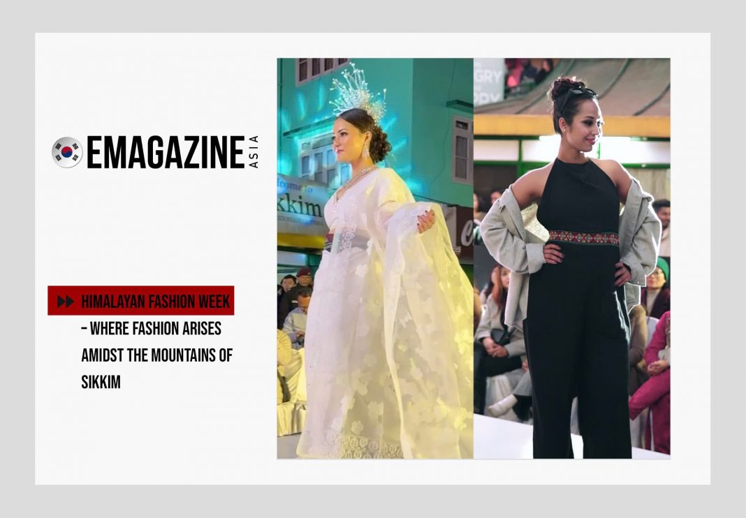 Himalayan Fashion Week – Where fashion arises amidst the mountains of Sikkim