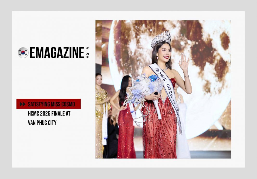 Satisfying Miss Cosmo HCMC 2026 finale at Van Phuc City