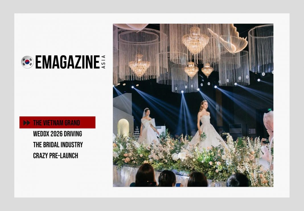 The Vietnam Grand WeddX 2026 driving the bridal industry crazy pre-launch