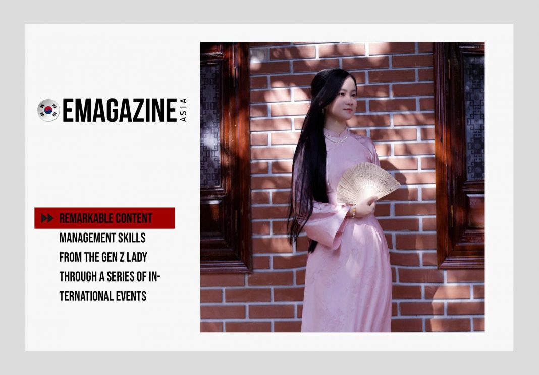 Remarkable content management skills from the Gen Z lady through a series of international events