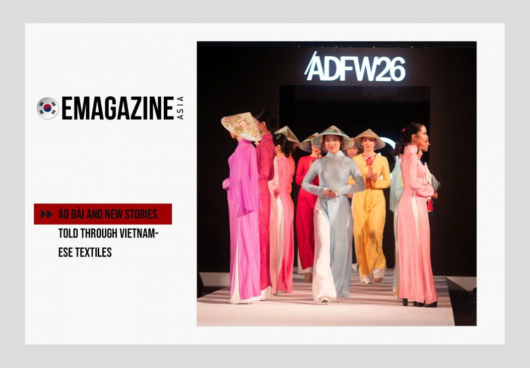 Áo Dài and New Stories Told Through Vietnamese Textiles