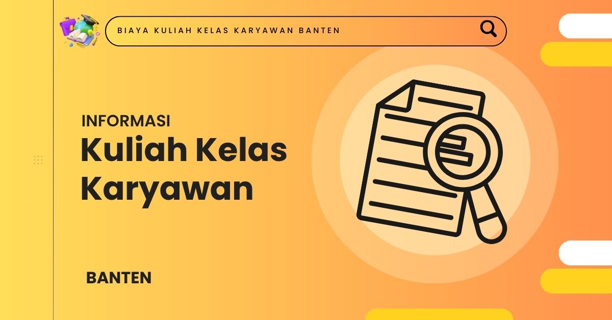 Biaya Kuliah Kelas Karyawan Sekolah Tinggi Teknologi Fatahillah Cilegon 2026
