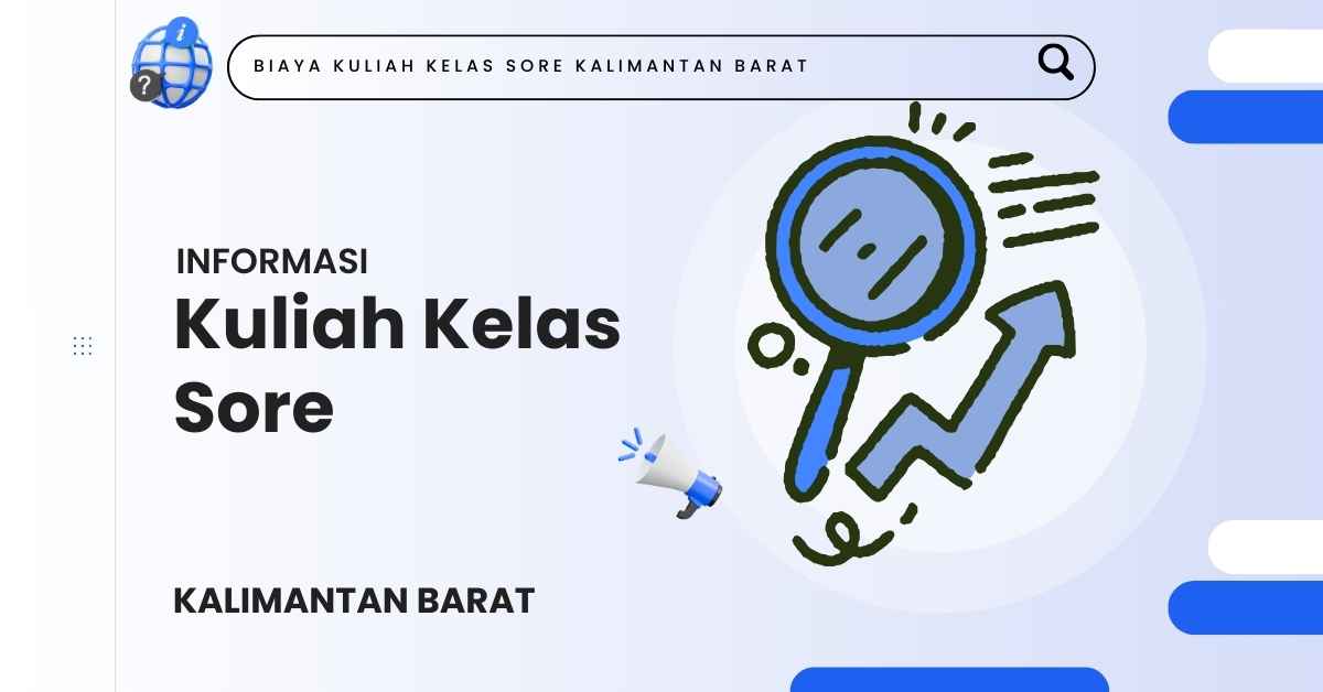 Biaya Kuliah Kelas Sore STKIP Persada Khatulistiwa 2026