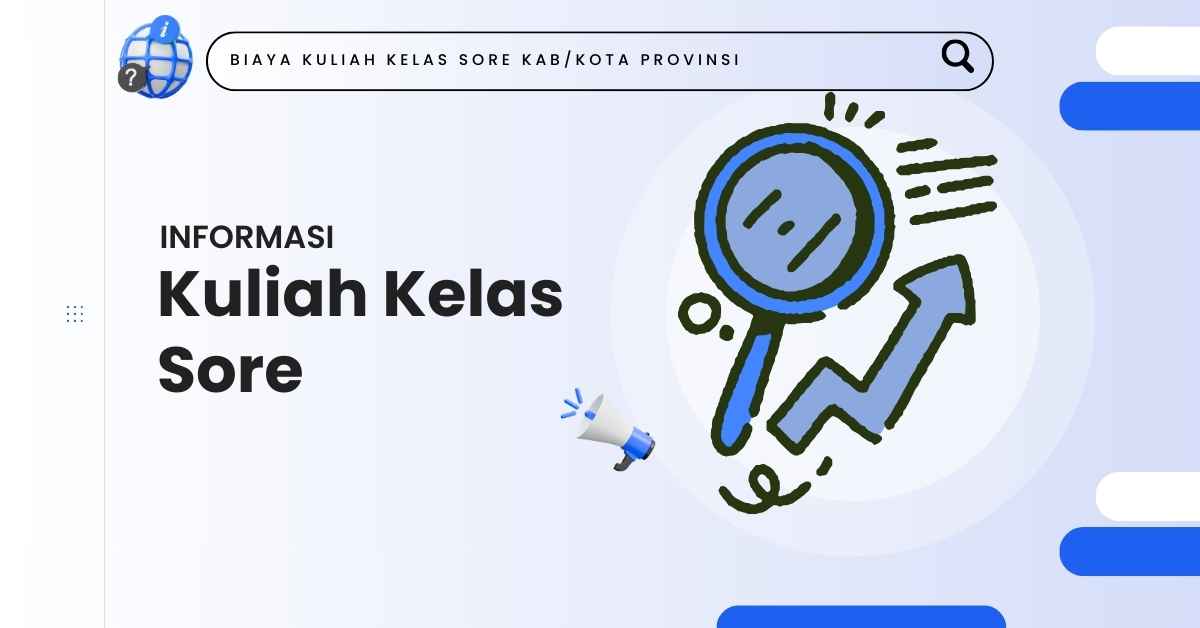 Biaya Kuliah Kelas Sore Kota Sorong  2026