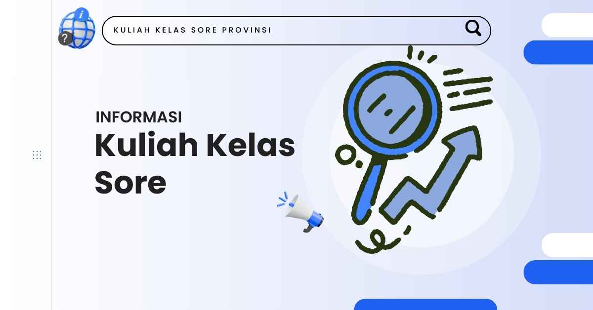 Kuliah Kelas Sore Kalimantan Timur 2026