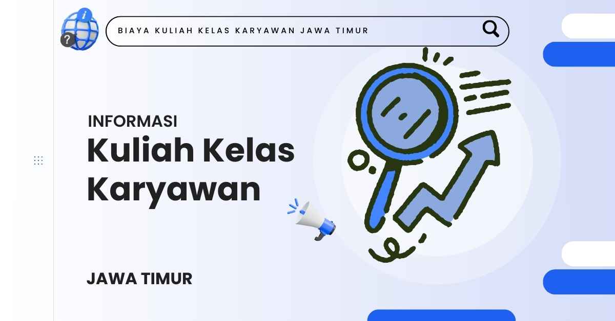 Biaya Kuliah Kelas Karyawan Universitas Teknologi Surabaya 2026