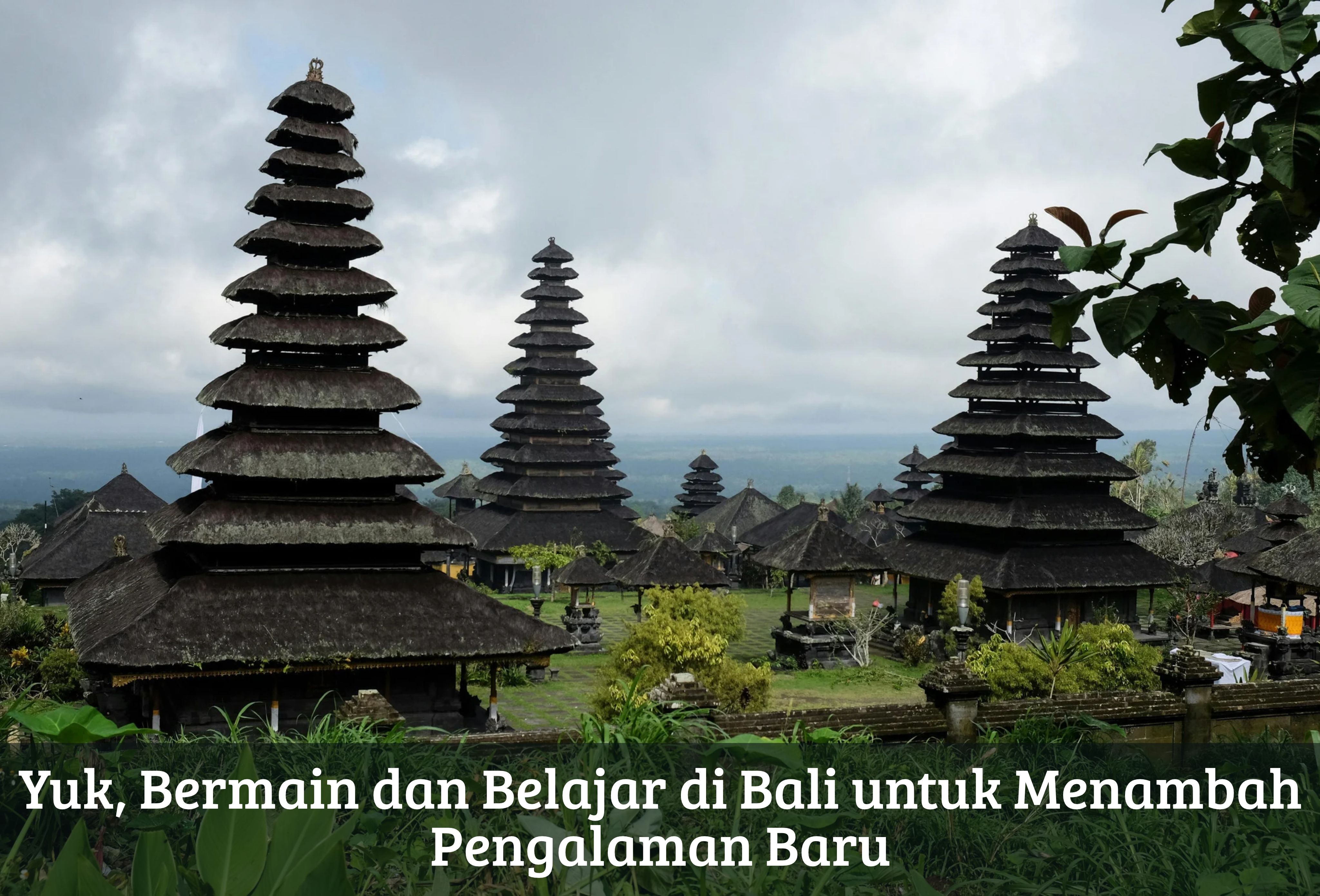 Yuk, Bermain dan Belajar di Bali untuk Menambah Pengalaman Baru