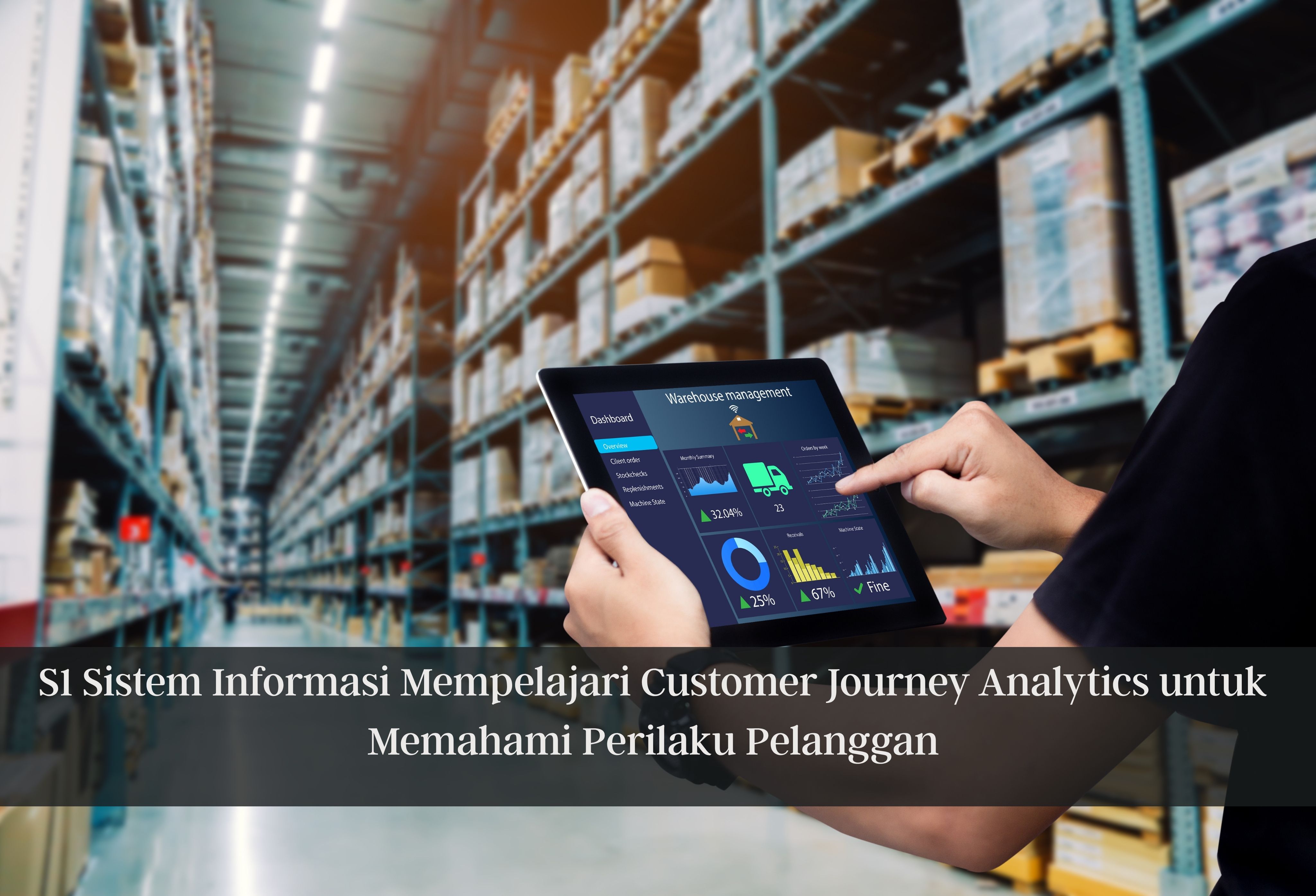 S1 Sistem Informasi Mempelajari Customer Journey Analytics untuk Memahami Perilaku Pelanggan