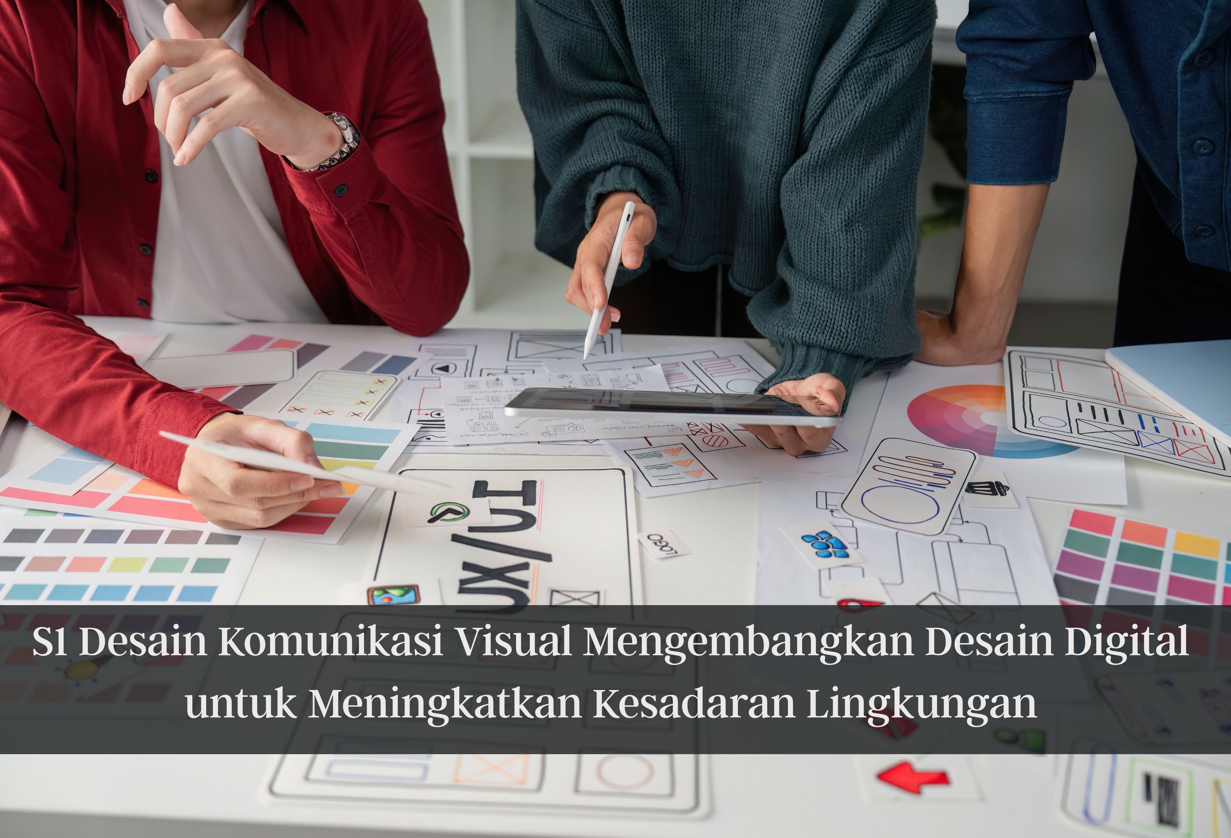 S1 Desain Komunikasi Visual Mengembangkan Desain Digital untuk Meningkatkan Kesadaran Lingkungan