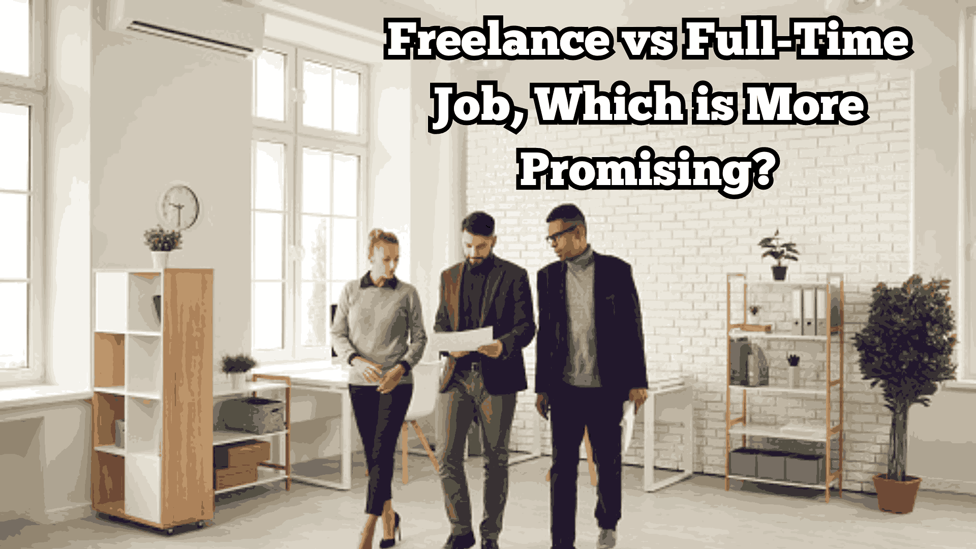 Freelance vs Full-Time Job, Which is More Promising?
