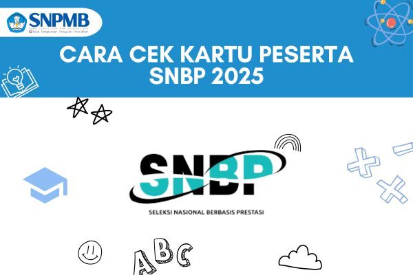 Cara Cek Kartu Peserta SNBP 2025