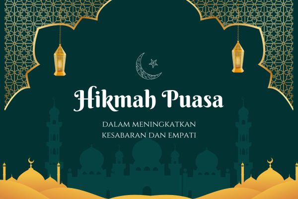 Hikmah Puasa dalam Meningkatkan Kesabaran dan Empati
