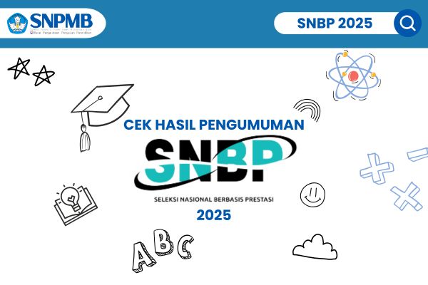 Cara Cek Pengumuman SNBP 2025 dan Hal Penting Wajib Diketahui
