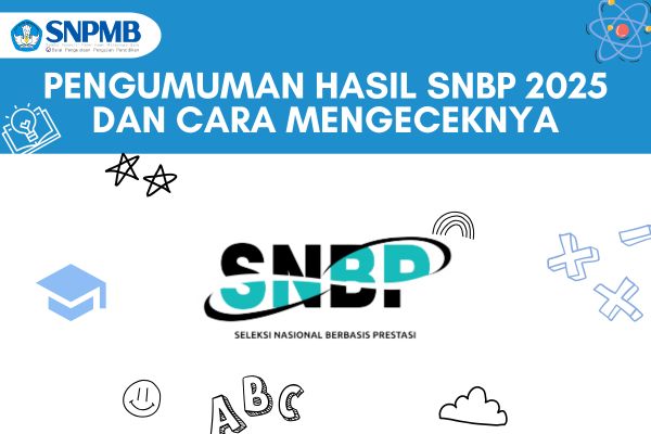 Pengumuman Hasil SNBP 2025 dan Cara Mengeceknya