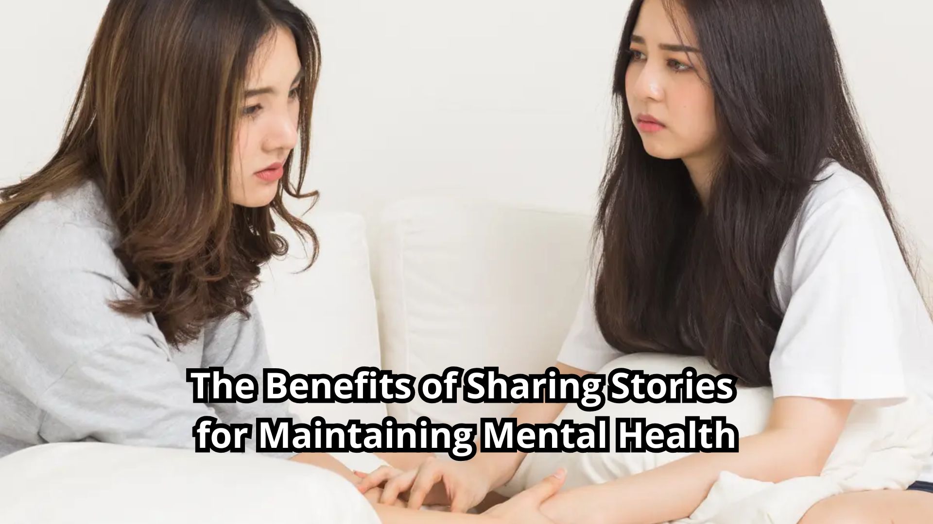 The Benefits of Sharing Stories for Maintaining Mental Health