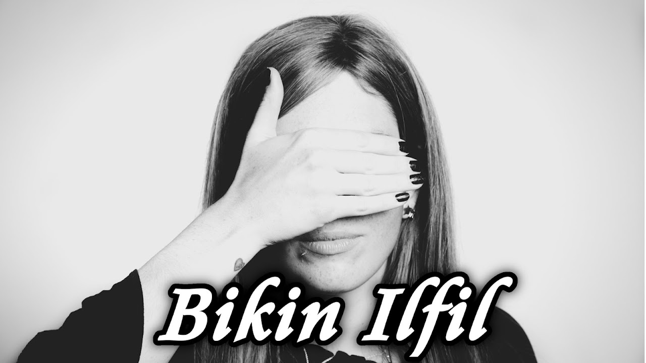 Ilfil Itu Apa Sih? Ini Dia Sifat-Sifat yang Sering Jadi Penyebabnya