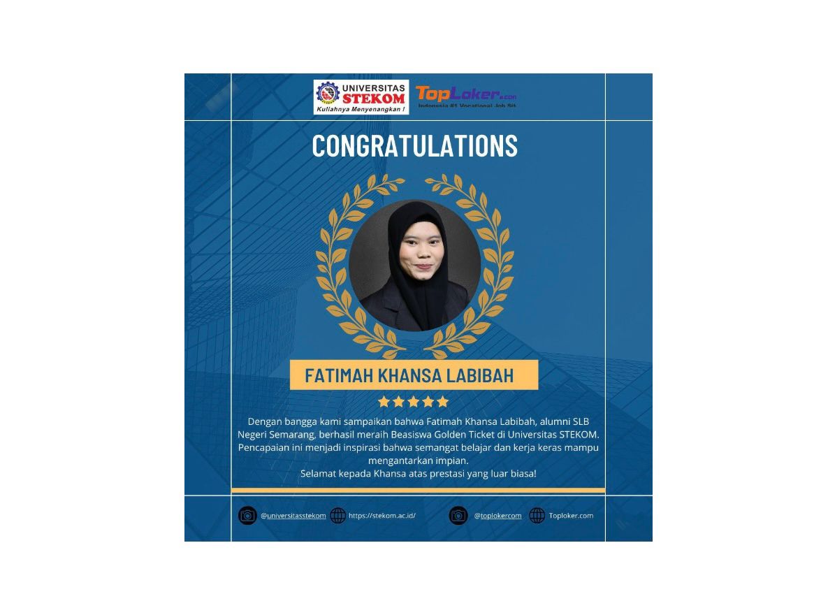 Berprestasi, Alumni SLB Negeri Semarang Sabet Golden Ticket dari Universitas STEKOM dan Toploker.com