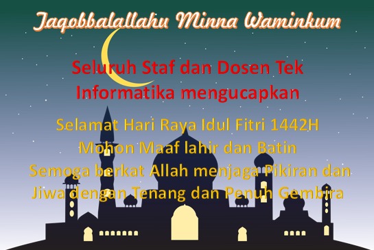 Selamat Hari Raya  Idul Fitri 1442 H. Mohon maaf lahir dan batin