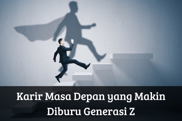 Karir Masa Depan yang Makin Diburu Generasi Z