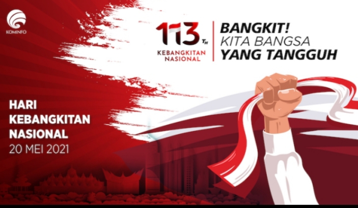 Selamat Memperingati Hari Kebangkitan Nasional ke-113, 20 Mei 2021