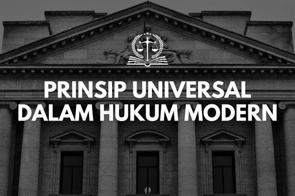 Prinsip Universal dalam Hukum Modern
