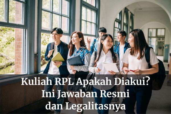 Kuliah RPL Apakah Diakui? Ini Jawaban Resmi dan Legalitasnya