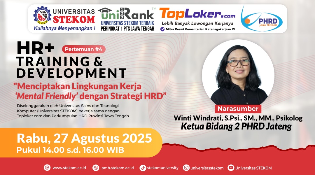 Toploker.com Gandeng Universitas STEKOM Gelar HR+ Training & Development: “Menciptakan Lingkungan Kerja Mental Friendly”