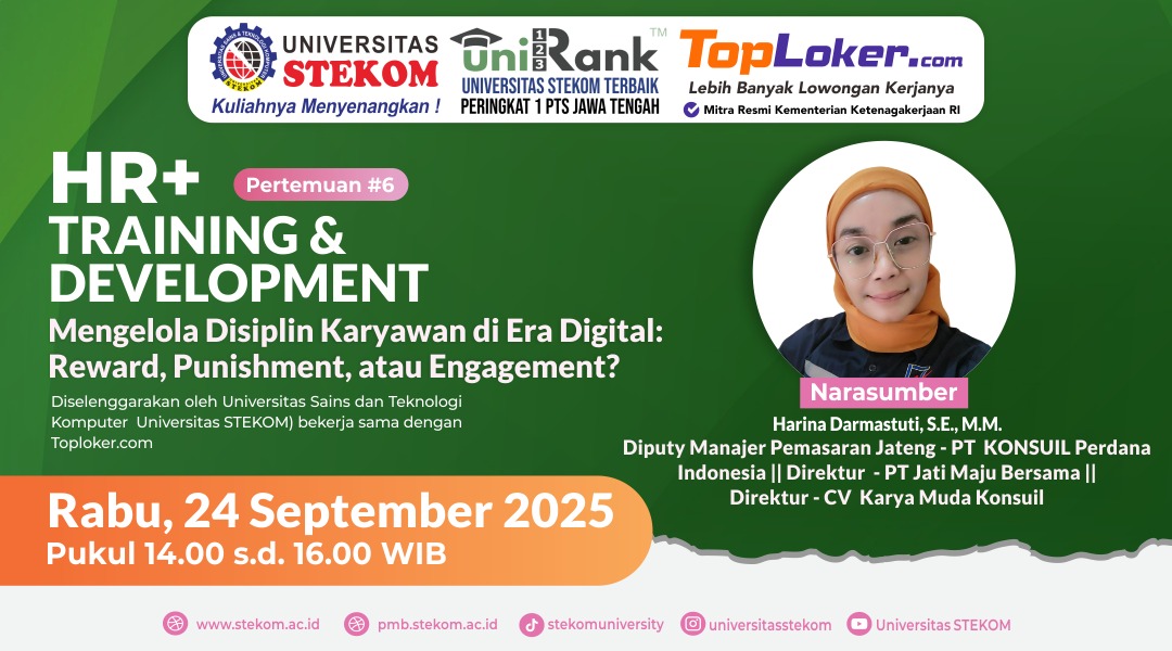 TopLoker.com Gandeng Universitas STEKOM Gelar HR+ Training & Development Bahas Disiplin Karyawan di Era Digital
