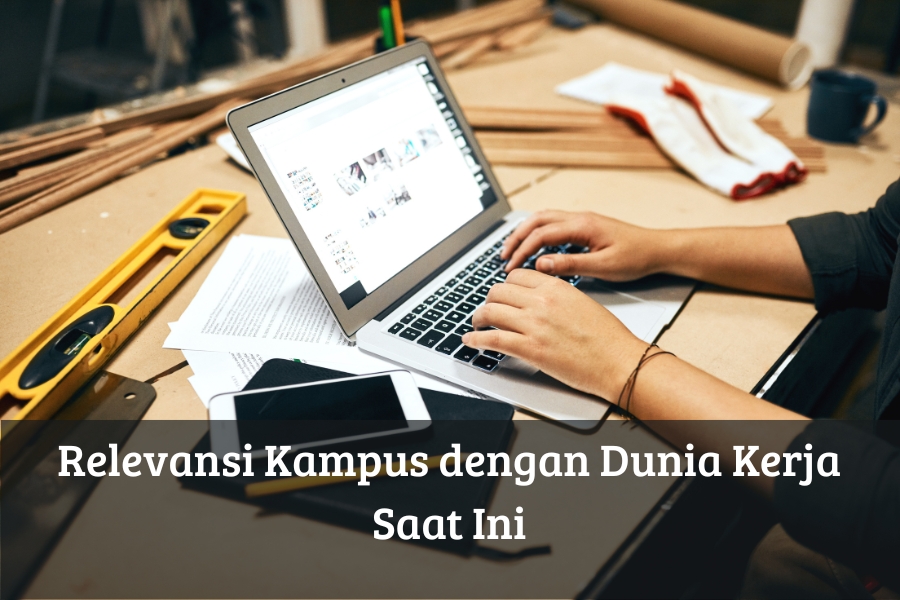 Relevansi Kampus dengan Dunia Kerja Saat Ini