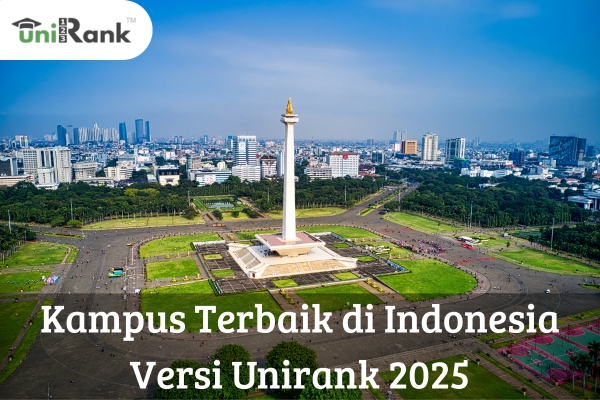 Kampus Terbaik di Indonesia Versi Unirank 2025
