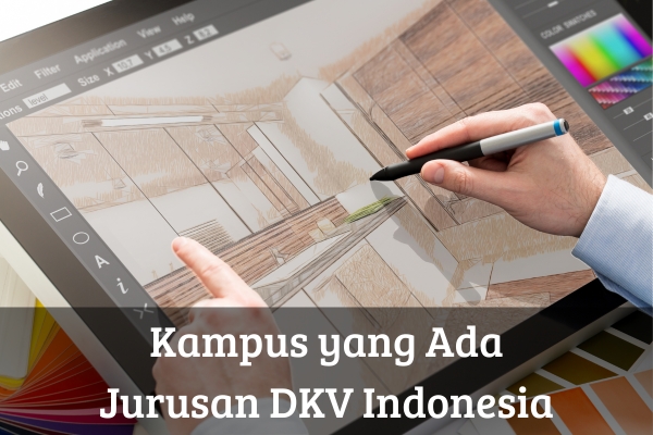 Kampus yang Ada Jurusan DKV Indonesia