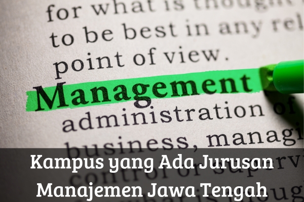 Kampus yang Ada Jurusan Manajemen Jawa Tengah