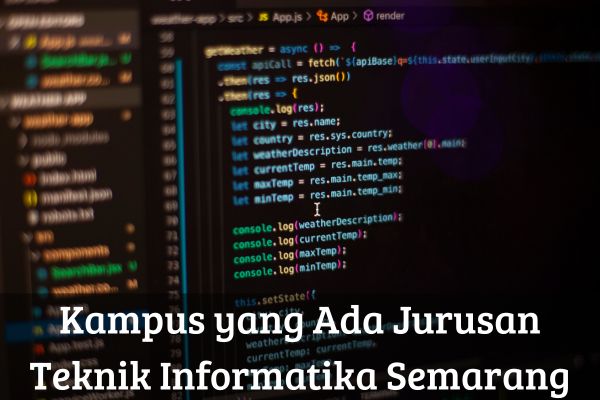 Kampus yang Ada Jurusan Teknik Informatika Semarang