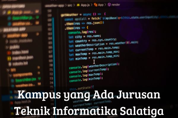 Kampus yang Ada Jurusan Teknik Informatika Salatiga