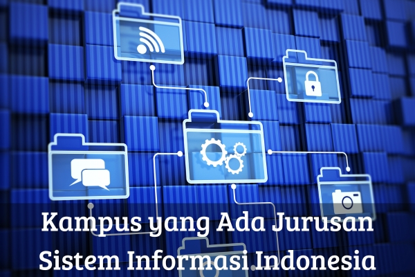 Kampus yang Ada Jurusan Sistem Informasi Indonesia