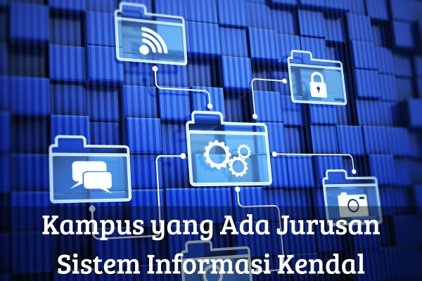 Kampus yang Ada Jurusan Sistem Informasi Kendal