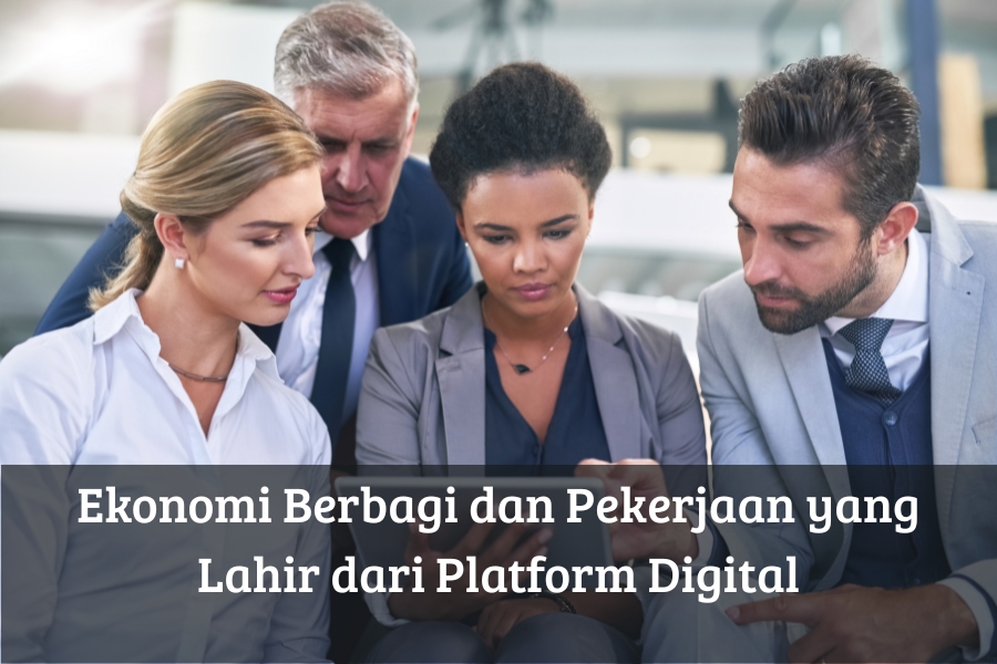 Ekonomi Berbagi dan Pekerjaan yang Lahir dari Platform Digital