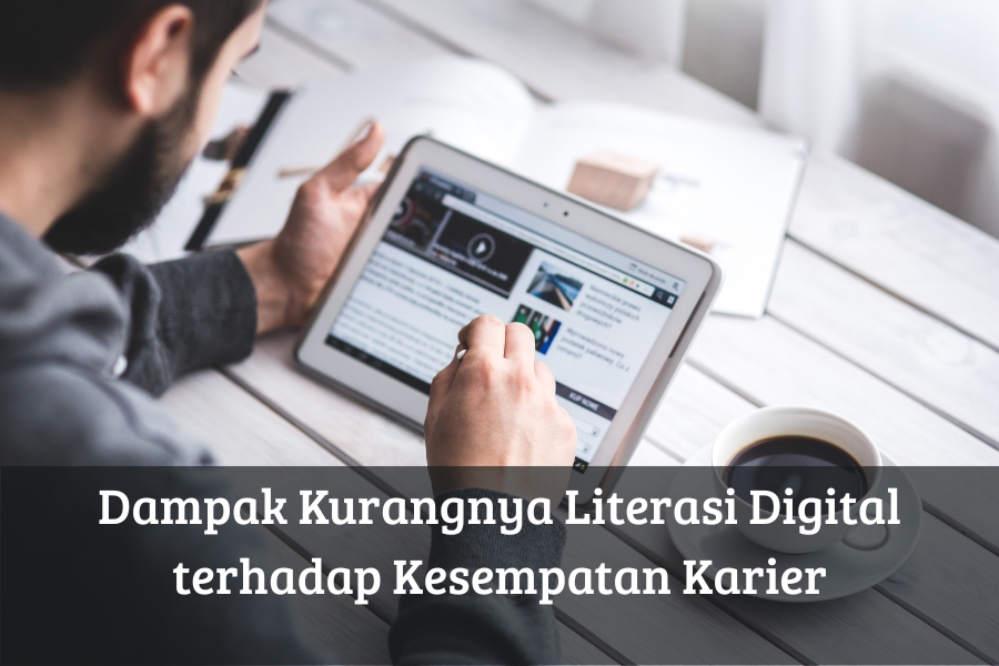 Dampak Kurangnya Literasi Digital terhadap Kesempatan Karier