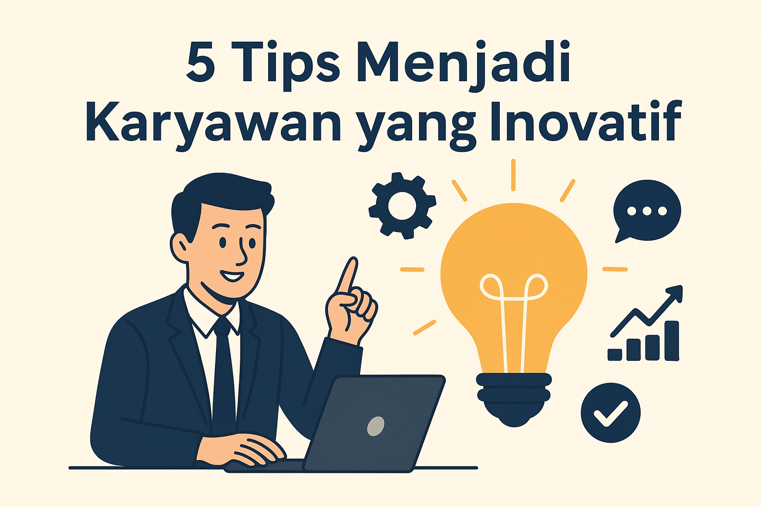 5 Tips Menjadi Karyawan yang Inovatif