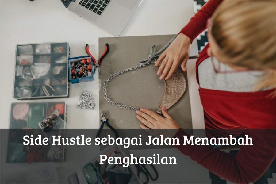 Side Hustle sebagai Jalan Menambah Penghasilan