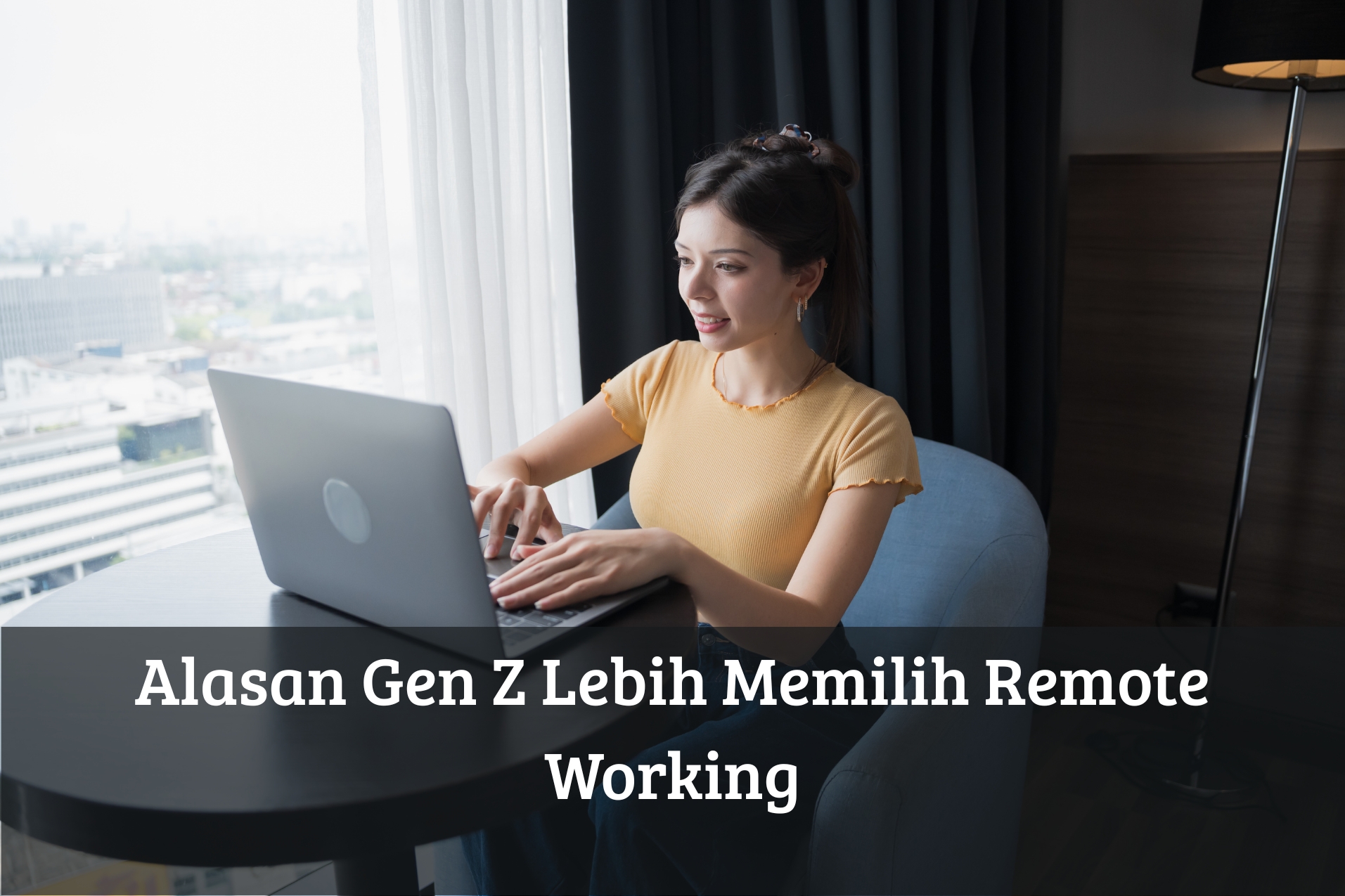 Alasan Gen Z Lebih Memilih Remote Working