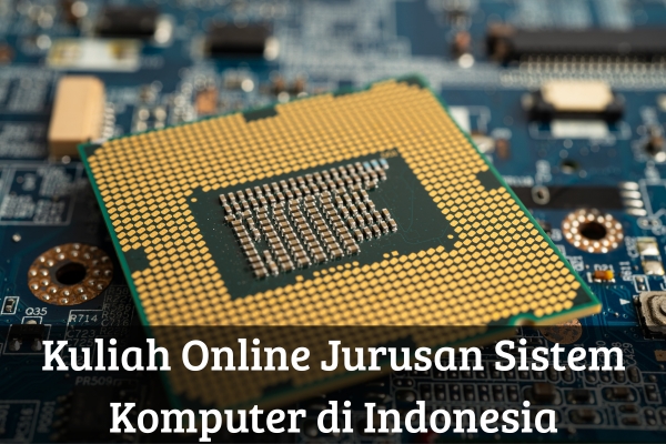 Kuliah Online Jurusan Sistem Komputer di Indonesia
