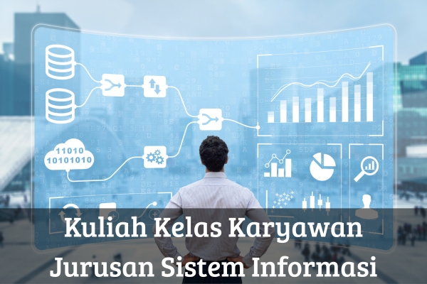 Kuliah Kelas Karyawan Jurusan Sistem Informasi