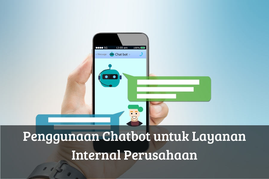 Penggunaan Chatbot untuk Layanan Internal Perusahaan