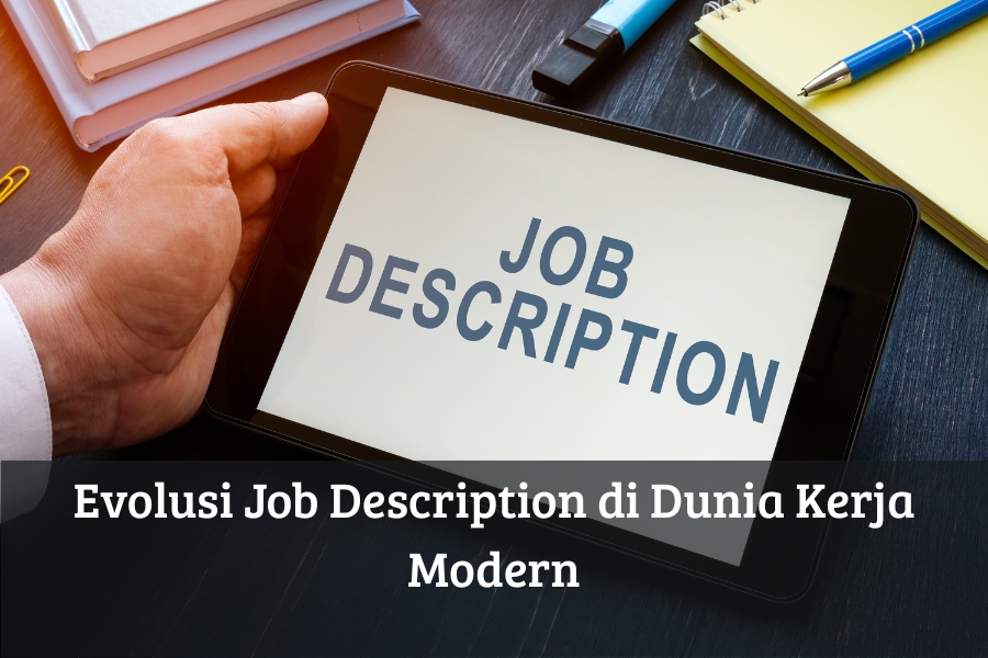 Evolusi Job Description di Dunia Kerja Modern