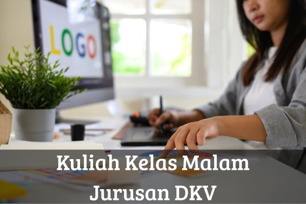 Kuliah Kelas Malam Jurusan DKV