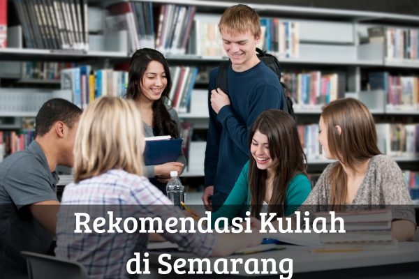 Rekomendasi Kuliah di Semarang