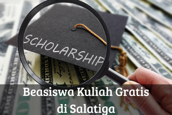 Beasiswa Kuliah Gratis di Salatiga