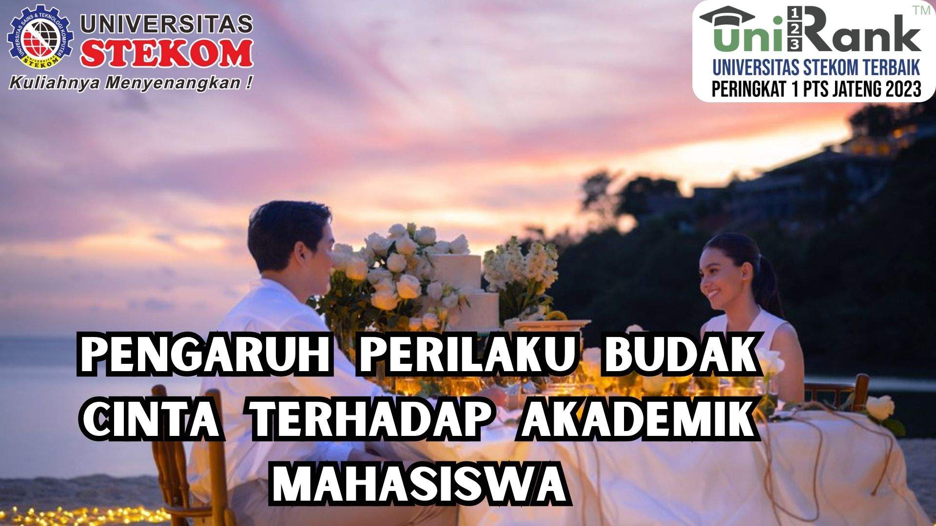 Pengaruh Perilaku Budak Cinta terhadap Akademik Mahasiswa