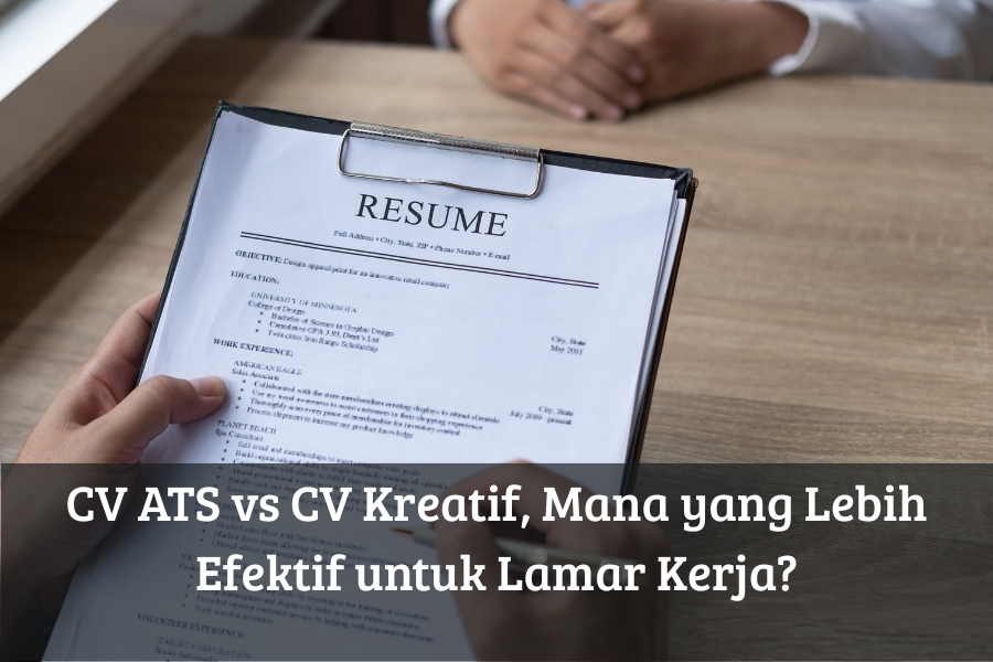 CV ATS vs CV Kreatif, Mana yang Lebih Efektif untuk Lamar Kerja